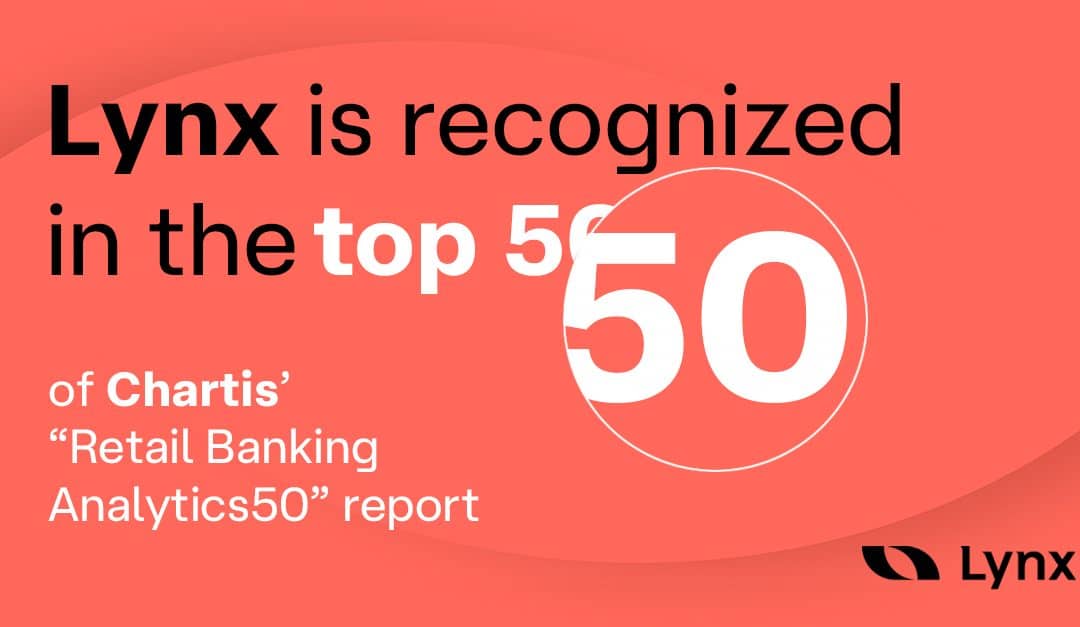 Lynx is recognized in the Top 50 of Chartis’ “Retail Banking Analytics50” report